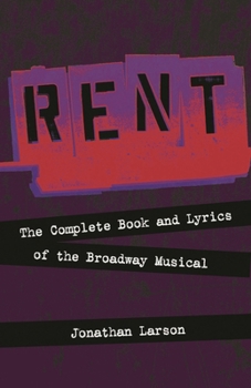Paperback Rent: The Complete Book and Lyrics of the Broadway Musical Book