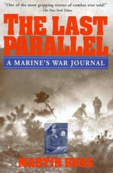 Paperback The Last Parallel: A Marine's War Journal Book