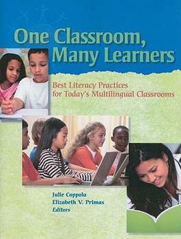 Paperback One Classroom, Many Learners: Best Literacy Practices for Today's Multilingual Classrooms Book