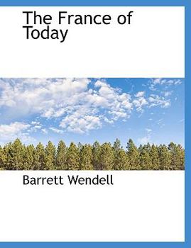 Paperback The France of Today [Large Print] Book