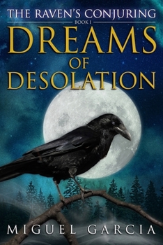 Paperback The Raven's Conjuring: Dreams of Desolation Book