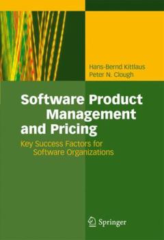 Paperback Software Product Management and Pricing: Key Success Factors for Software Organizations Book