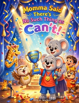 Paperback Momma Said There’s No Such Thing as Can’t! Book