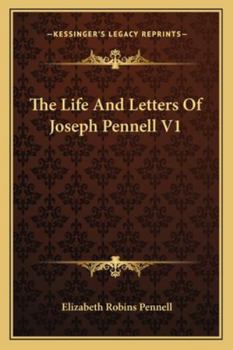 The Life and Letters of JOSEPH PENNELL.