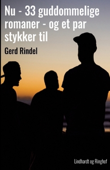 Paperback Nu - 33 guddommelige romaner - og et par stykker til [Danish] Book