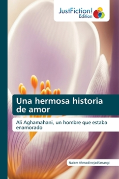 Una hermosa historia de amor: Ali Aghamahani, un hombre que estaba enamorado