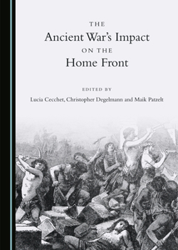 The Ancient War� (Tm)S Impact on the Home Front