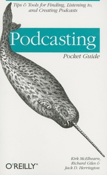 Paperback Podcasting Pocket Guide: Tips & Tools for Finding, Listening To, and Creating Podcasts Book