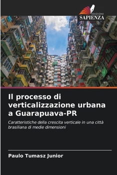 Paperback Il processo di verticalizzazione urbana a Guarapuava-PR [Italian] Book