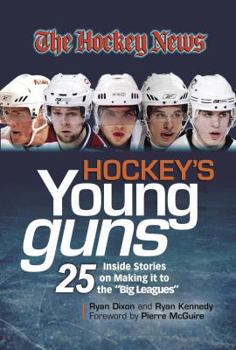 Paperback Hockey's Young Guns: 25 Inside Stories on Making It to the Big Leagues Book