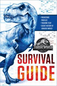 Library Binding Jurassic World: Fallen Kingdom Dinosaur Survival Guide (Jurassic World: Fallen Kingdom) Book