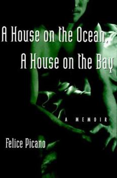 Hardcover A House on the Ocean, a House on the Bay: A Memoir Book