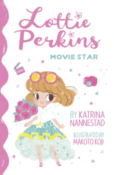 Paperback Lottie Perkins, Movie Star (Lottie Perkins, Book 1) Book