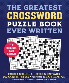The First Crossword Puzzle Book: 100th Anniversary Edition―50 Classic Challenging Puzzles