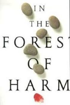 Hardcover In the Forest of Harm Book