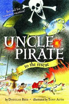 Uncle Pirate to the Rescue - Book #2 of the Uncle Pirate