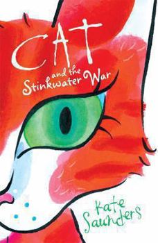 Paperback Cat and the Stinkwater War Book