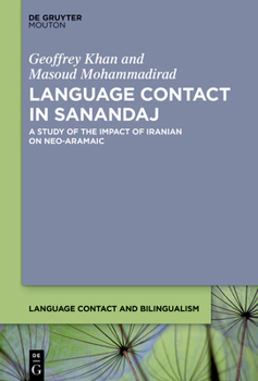 Paperback Language Contact in Sanandaj: A Study of the Impact of Iranian on Neo-Aramaic Book