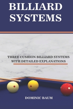 Paperback Billiard Systems: Three Cushion Billiard Systems Book