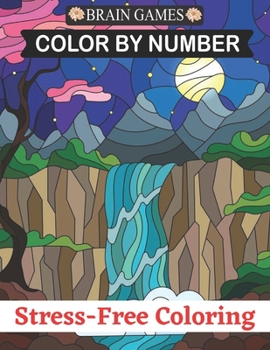 Paperback Brain Games Color By Number Stress-Free Coloring: 50 Relaxation and Stress Relief Color By Numbers Activity Book for Adult Book