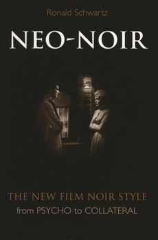 Paperback Neo-Noir: The New Film Noir Style from Psycho to Collateral Book