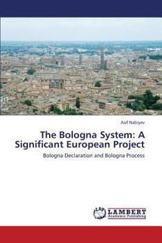 Paperback The Bologna System: A Significant European Project Book