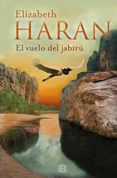 Hardcover El vuelo del jaribu/ Flight of the Jabiru (Spanish Edition) [Spanish] Book