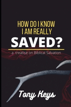 Paperback How Do I Know I Am Really Saved? Book
