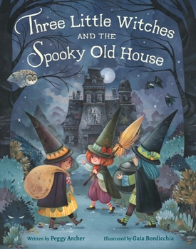 Hardcover Three Little Witches and the Spooky Old House Book