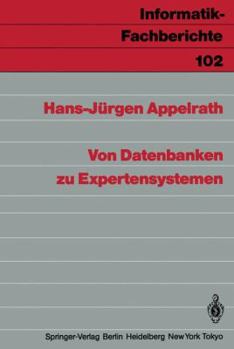 Paperback Von Datenbanken Zu Expertensystemen [German] Book