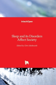 Hardcover Sleep and its Disorders Affect Society Book