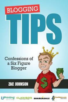 Paperback Blogging Tips: Confessions of a Six Figure Blogger Book