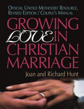 Paperback Growing Love In Christian Marriage: Revised Edition, Couple's Manual Book