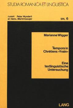 Paperback Tempora in Chretiens Yvain: Eine Textlinguistische Untersuchung [German] Book