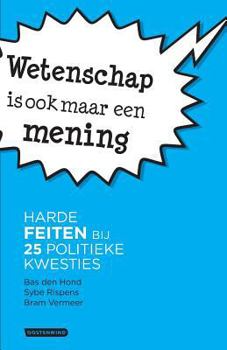 Paperback Wetenschap is ook maar een mening [Dutch] Book
