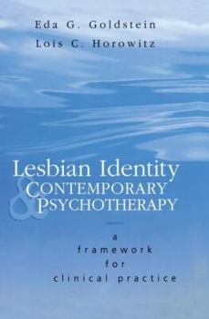 Paperback Lesbian Identity and Contemporary Psychotherapy: A Framework for Clinical Practice Book