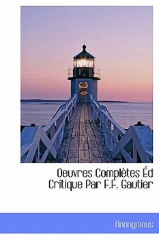 Hardcover Oeuvres Completes D Critique Par F.F. Gautier [French] Book