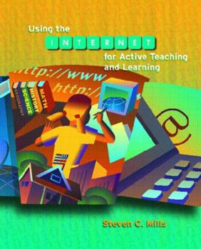 Paperback Using the Internet for Active Teaching and Learning Book