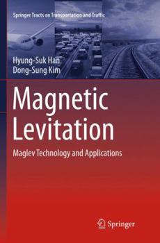 Paperback Magnetic Levitation: Maglev Technology and Applications Book