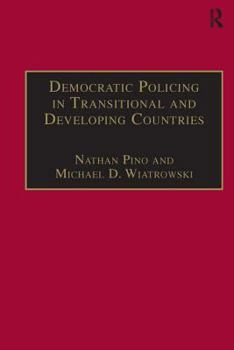 Hardcover Democratic Policing in Transitional and Developing Countries Book