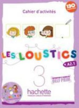 Hardcover Les Loustics 3: Cahier D'Activites + CD Audio: Les Loustics 3: Cahier D'Activites + CD Audio [French] Book