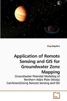 Paperback Application of Remote Sensing and GIS for Groundwater Zone Mapping Book