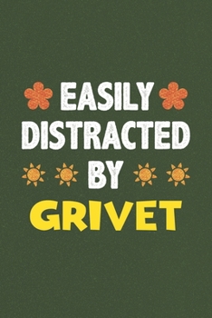 Easily Distracted By Grivet: A Nice Gift Idea For Grivet Lovers Funny Gifts Journal Lined Notebook 6x9 120 Pages
