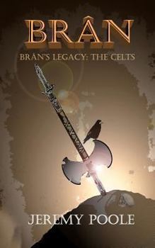 Paperback Brân: Brân's Legacy: The Celts Book