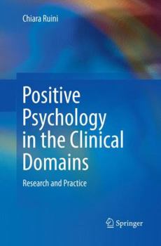 Paperback Positive Psychology in the Clinical Domains: Research and Practice Book