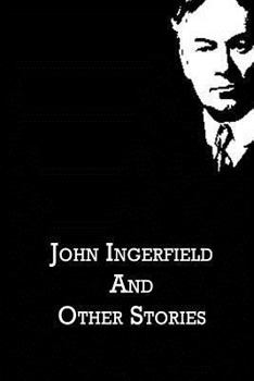 John Ingerfield, and Other Stories