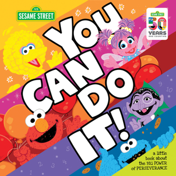 Hardcover You Can Do It!: A Little Book about the Big Power of Perseverance Book
