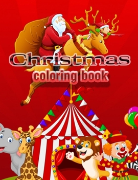 Christmas coloring book: An Adult Coloring Book with Fun, Easy, and Relaxing Designs Paperback