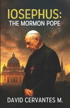 Paperback Iosephus the Mormon Pope Book