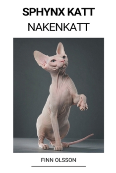 Paperback Sphynx Katt (Nakenkatt) [Swedish] Book
